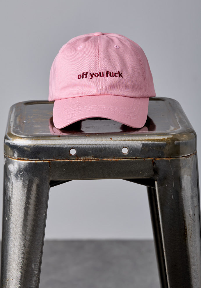 off you fuck